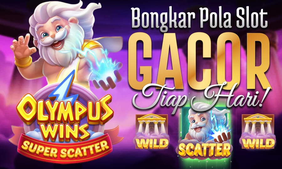Game Baru Olympus Wins Super Scatter Bongkar Pola Slot Gacor Setiap Hari di tahun 2025