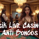 Tips Main Live Casino Anti Rugi, Modal Receh Bisa Cuan